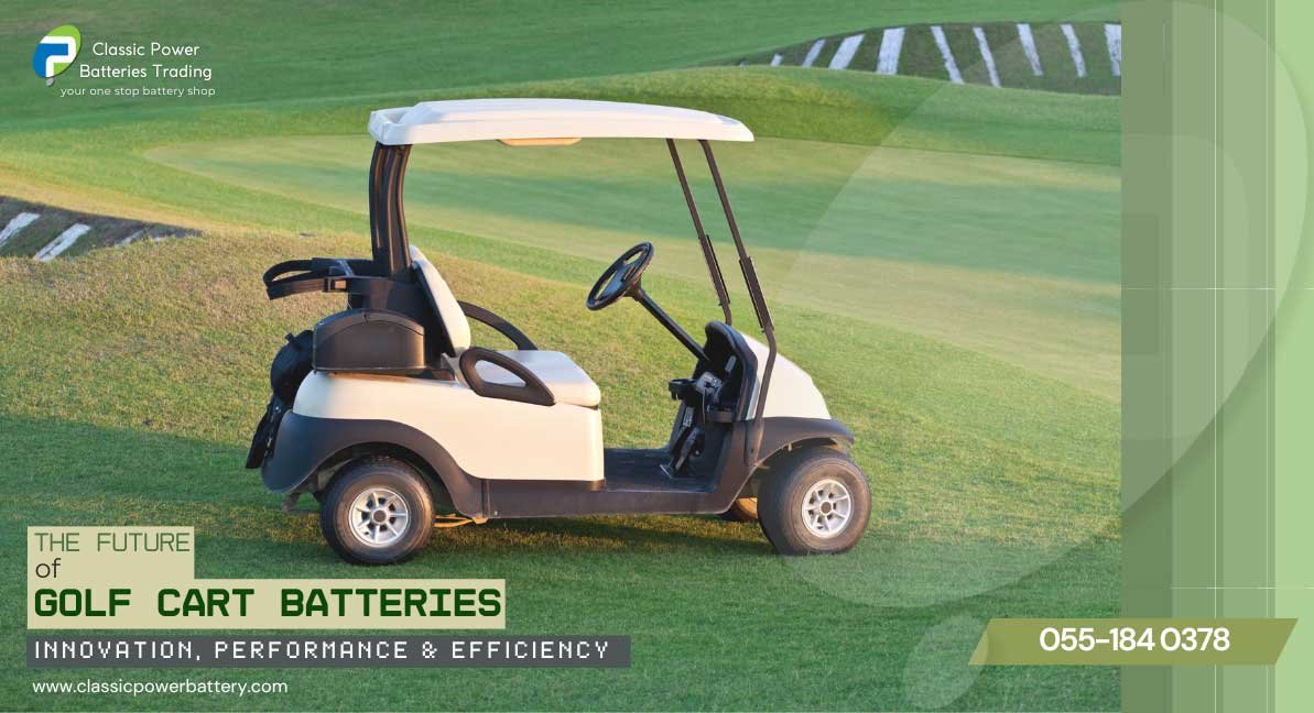 The Future of Golf Cart Batteries: Innovation, Performance and Efficiency